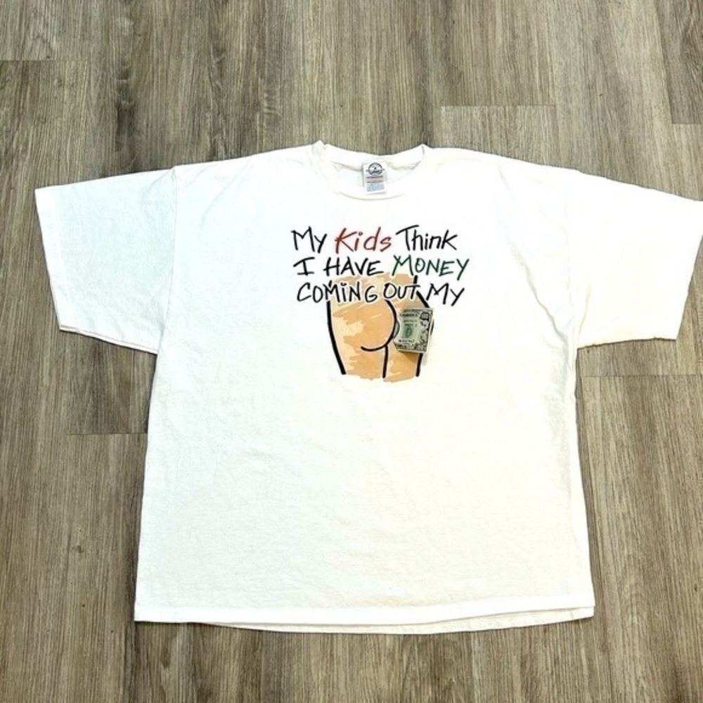 My Kids Thank I have Money Coming Out Of My $ short sleeve tshirt top. Like new.